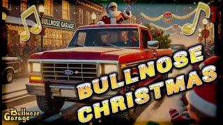 Bullnose Christmas: Finally, a Holiday Song for Truck People