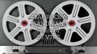 Remix music. ASAP ROCKY - SANDMAN. Remix by DJ V7RG   #remix #music #dj #song #asaprocky