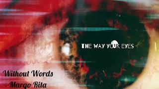 Margo Rita - Without Words (Lyric Video)