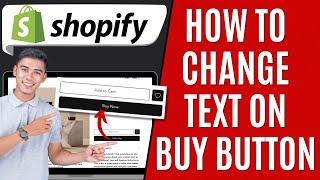 How to Change Buy It Now Button Text Shopify [Quick Guide]