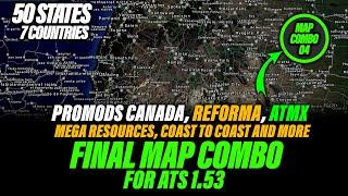 ATS 1.53 Final & Stable Map Combo - Promods, Reforma, Beyond, Coast to Coast & many more