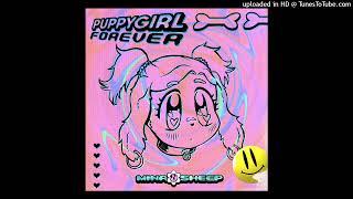 MinaSheep - Puppygirl Forever (lynnedrum PUPPYDOG WITHOUT U mix)