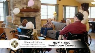 Consider a Healthcare Career with Diamond Willow Memory Care Assisted Living