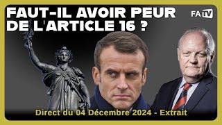 Faut-il avoir peur de l'article 16 ?