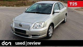 Buying a used Toyota Avensis T25 - 2003-2008, Buying advice with Common Issues