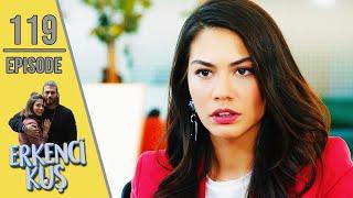 Early Bird - Episode 119 (English Subtitles) | Erkenci Kus