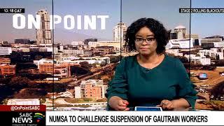 Mandatory COVID-19 Vaccination | Numsa to challenge suspension of 27 of its members at Gautrain