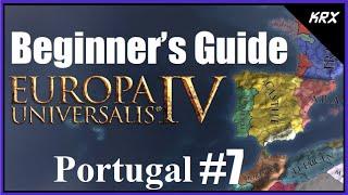 Updated Beginners Guide for Europa Universalis 4 - No DLC 2020 - Step by Step Portugal - Part 7