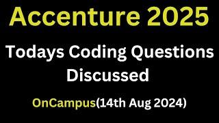 [14th August 2024] Todays Accenture Coding Questions 2025 Batch | Accenture OnCampus Hiring 2025