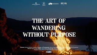 THE ART OF WANDERING WITHOUT PURPOSE