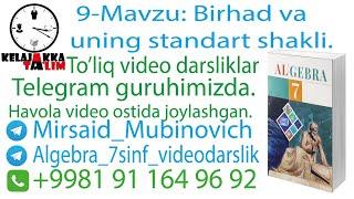 9-Mavzu: Birhad va uning standart shakli.