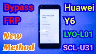 Bypass FRP Huawei Y6  ( LYO-LO1 / SCL-U31) New Method