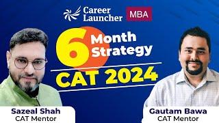 6 Months Preparation plan for CAT 2024 | Study Plan, Month-wise strategy | CAT 2024 Strategy