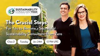 #2- The Crucial Steps For You to Become a Successful Sustainability Consultant From Zero