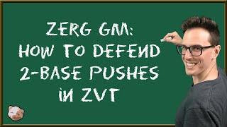 StarCraft 2 Coaching | Zerg Grandmaster: How to defend 2-base Terran pushes in ZvT