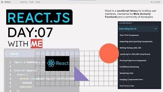 Learn React Js With Me| Day : 07 | #reactjs #web #dev |