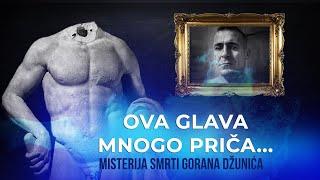 THIS HEAD TELLS MANY STORIES. The mystery of the death of GORAN DŽUNIĆ‼  SHOCKING and TERRIBLE‼