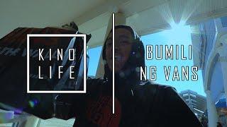 KINO LIFE - BUMILI NG VANS (PART 1)