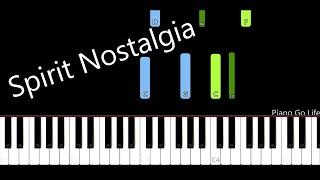 Spirit Nostalgia by Piano Go Life