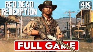 RED DEAD REDEMPTION PC Gameplay Walkthrough FULL GAME [4K 60FPS ULTRA] - No Commentary