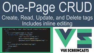 Complete CRUD in ONE page -- includes inline editing (Building a VueJS App Part 14)