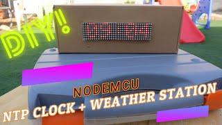 Smart NTP Clock & Weather Station Using ESP8266 Nodemcu