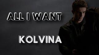 Kolvina | All I want