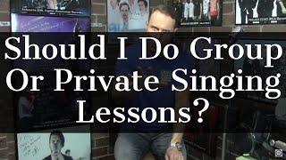 ASK VSA - Should I Do Group Or Private Singing Lessons?