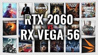 RTX 2060 vs RX VEGA 56 Benchmarks | Gaming Tests Review & Comparison | 53 tests