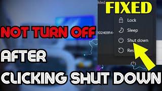 Fix Laptop or PC  Does Not Turn Off after Clicking Shut down | Fix not shutting down  