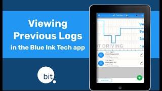 Viewing Previous Logs in the Blue Ink Tech App