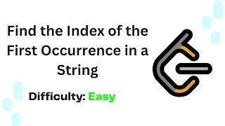 LeetCode Problems #28 | Find the Index of the First Occurrence in a String