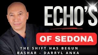 Bashar | Echoes of SEDONA November 24, 2024| Bashar Channeling Message by Darryl Anka