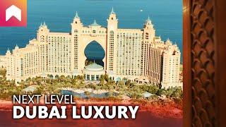 Next level Dubai luxury