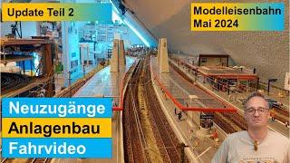 Bau einer großen Märklin Modelleisenbahn H0 Mai 2024 Teil 2 - Neuzugänge, Anlagenbau, Fahrvideo