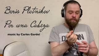 Boris Plotnikov - Por una Cabeza (chromatic harmonica tango)