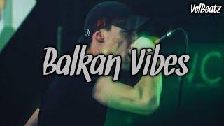 Klinac - Balkan Vibes (VelBeatz Edit)