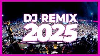 DJ REMIX SONG 2025 - Remixes & Mashups of Popular Songs 2025 | DJ Remix Club Music Disco DJ Mix 2024