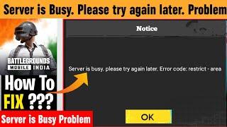 How To Fix Server is busy please try again later Error code restrict area Problem In Bgmi 2024 BGMI