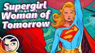 Supergirl, Woman of Tomorrow by Tom King - Full Story From Comicstorian