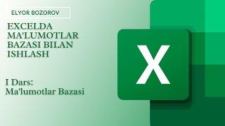 EXCEL: Ma'lumotlar Bazasi