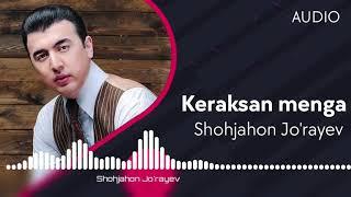 Shohjahon Jo'rayev - Keraksan menga | Шохжахон Журайив - Кераксан менга?