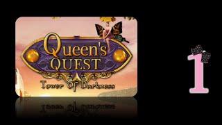 Queen’s Quest 1: Tower of Darkness - Ep1