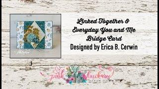 Linked Together Bridge Card