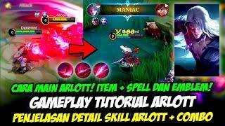 TUTORIAL ARLOTT HERO BARU | PENJELASAN COMBO SKILL ARLOTT  BUILD ARLOTT TERSAKIT + CARA MAIN ARLOTT