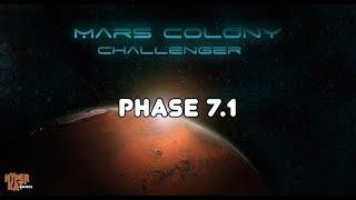 Старый добрый Mars Colony Challenger, Phase 7.1 - «Не все так просто»