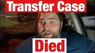 Transfer Case Died! My Response - RV Transport