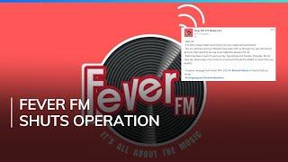 Popular Radio Station Fever FM closes operations