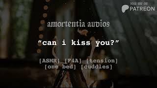 kissing your crush in a cabin  [ASMR] [F4A] [tension] [one bed] [cuddles]