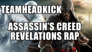 ASSASSINS CREED REVELATIONS RAP | TEAMHEADKICK "It's A Revelation"